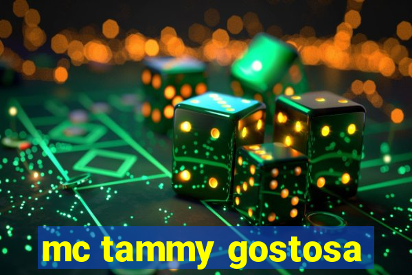 mc tammy gostosa